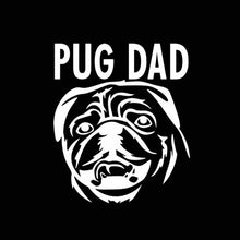 Load image into Gallery viewer, &quot;Pug Dad&quot; Waterproof Vinyl Car Sticker